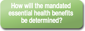 How will the mandated essential health benefits be determined